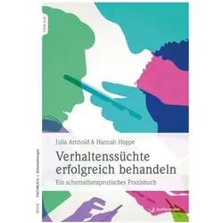 Verhaltenssüchte erfolgreich behandeln, Ratgeber von Hannah Hoppe