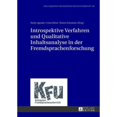 Introspektive Verfahren und Qualitative Inhaltsanalyse in der Fremdsprachenforschung, Gebundene Ausgabe von , Peter Lang GmbH, Internationaler Verlag