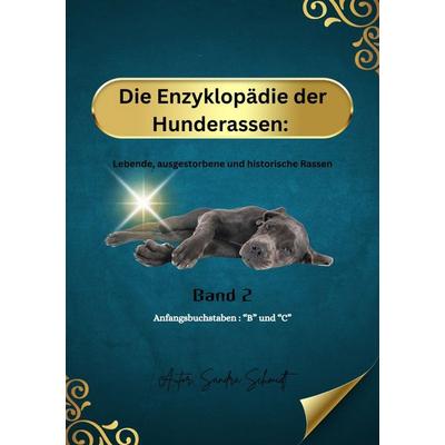 Die Enzyklopädie der Hunderassen, Taschenbuch von Sandra Schmidt, Epubli, 978-3-565-01456-9