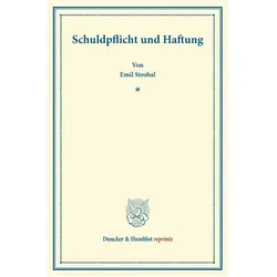 Schuldpflicht und Haftung., Fachbücher von Emil Strohal