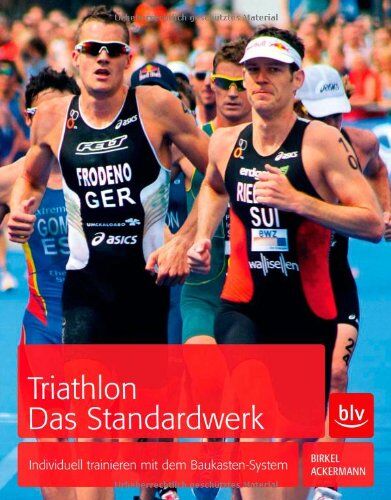 Jörg Birkel - Triathlon. Das Standardwerk: Individuell trainieren mit dem Baukasten-System - Preis vom 30.09.2026 22:30:23 h