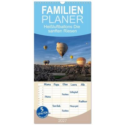 Familienplaner 2027 - Heißluftballons Die sanften Riesen mit 5 Spalten (Wandkalender, 21 x 45 cm) CALVENDO