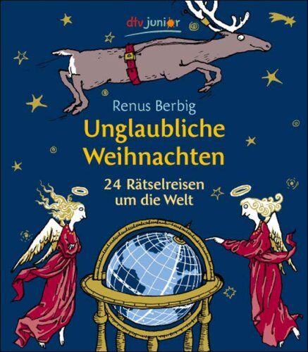 Renus Berbig - Unglaubliche Weihnachten. 24 Rätselreisen um die Welt - Preis vom 13.10.2026 11:25:28 h