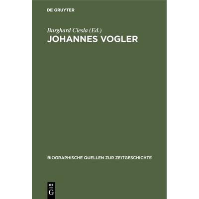 Johannes Vogler, Gebundene Ausgabe von Johannes Vogler, De Gruyter Mouton, 978-3-486-55935-4