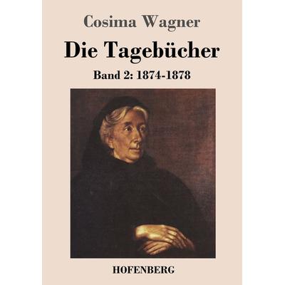 Die Tagebücher in drei Bänden, Taschenbuch von Cosima Wagner, Henricus - Edition Deutsche Klassik GmbH, Berlin, 978-3-8430-4048-8