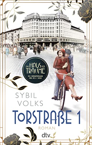 Sybil Volks - Torstraße 1: Roman – Die Romanvorlage zur TV-Serie ›Das Haus der Träume‹ - Preis vom 02.10.2026 23:42:20 h