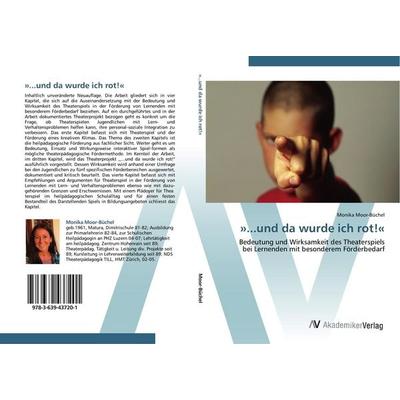 '...und da wurde ich rot!'; Taschenbuch von Monika Moor-Büchel, AV Akademikerverlag, 978-3-639-43720-1