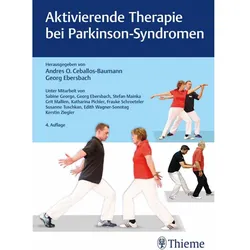 Aktivierende Therapien bei Parkinson-Syndromen, Fachbücher von Georg Ebersbach, Andres O. Ceballos-Baumann