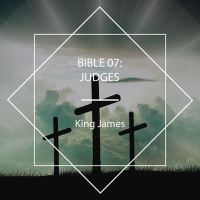 Bible 07: Judges - King James, Audio, 4067248721681