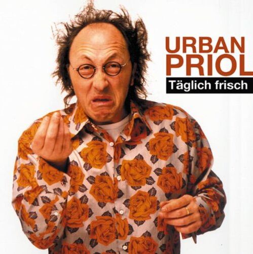 Urban Priol - Täglich Frisch. CD - Preis vom 09.10.2026 07:28:09 h
