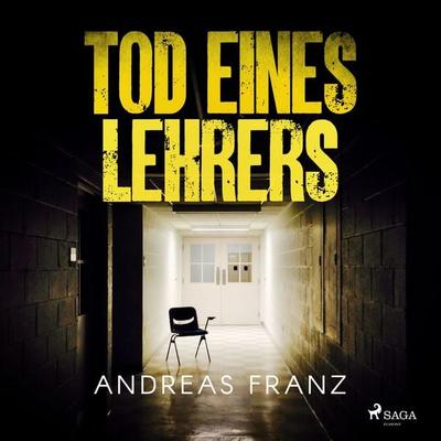 Tod eines Lehrers - Andreas Franz, Audio, 9788726840087