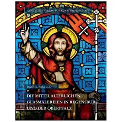 Corpus Vitrearum medii Aevi Deutschland / Die mittelalterlichen Glasmalereien in Regensburg und der, Fachbücher von Daniel Parello