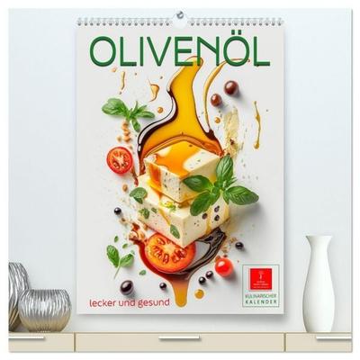 Olivenöl lecker und gesund (hochwertiger Premium Wandkalender 2027 DIN A2 hoch), Kunstdruck in Hochglanz