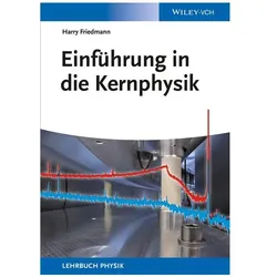 Einführung in die Kernphysik, Fachbücher von Harry Friedmann
