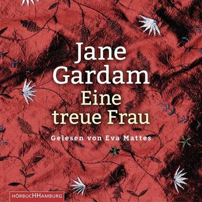 Eine treue Frau - Jane Gardam, CD, 9783869092263