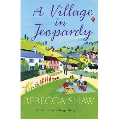 A Village in Jeopardy, Taschenbuch von Rebecca Shaw, Orion Publishing Co, 978-1-4091-2098-8