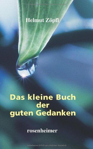 Helmut Zöpfl - Das kleine Buch der guten Gedanken - Preis vom 10.10.2026 11:48:34 h