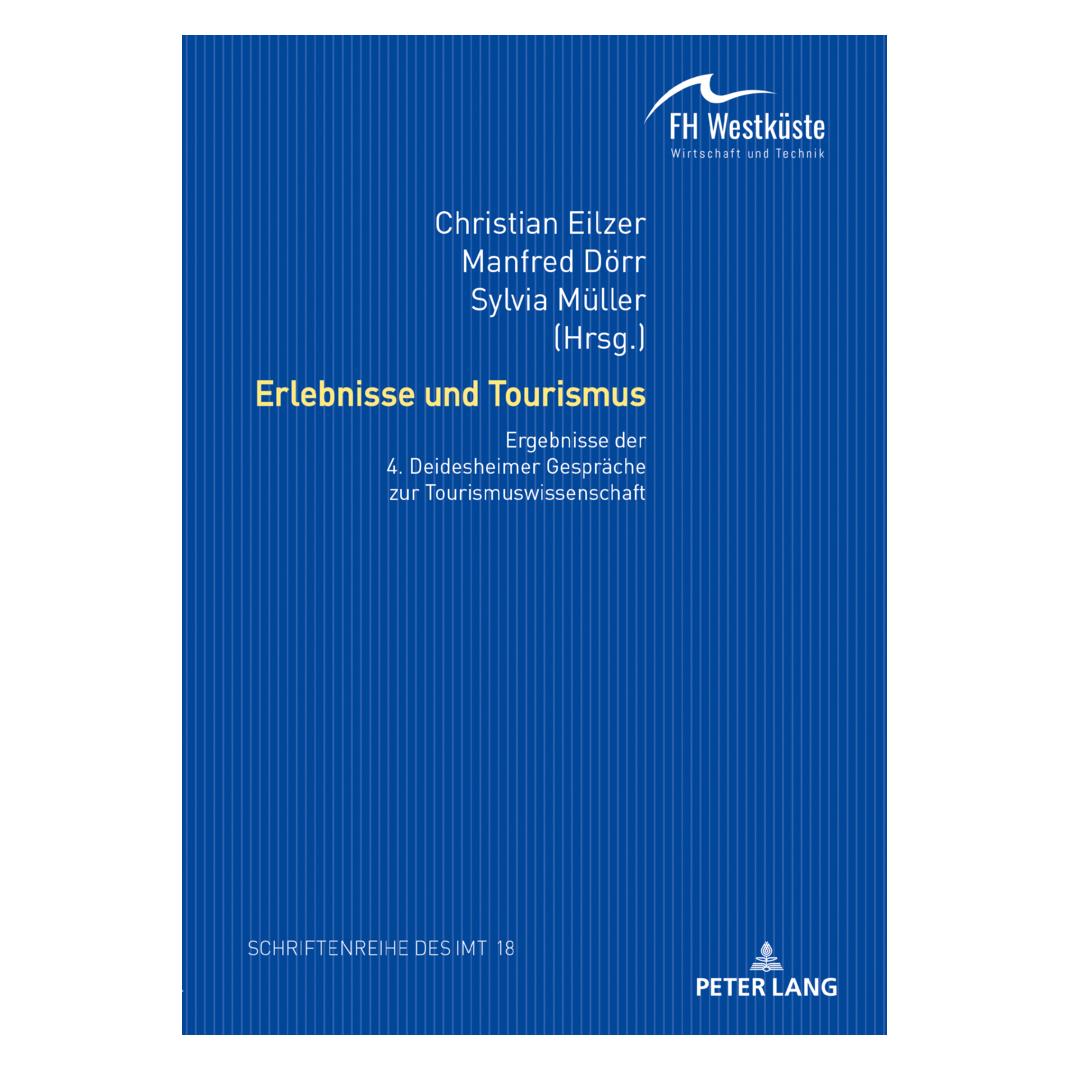 Peter Lang Erlebnisse und Tourismus (Englisch, Softcover, Christian Eilzer, Manfred Dörr, Sylvia Müller) (56189079)