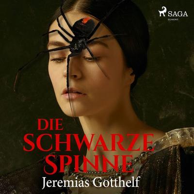Die schwarze Spinne - Jeremias Gotthelf, Audio, 9788726678970
