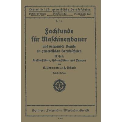 Fachkunde für Maschinenbauer, Taschenbuch von K. Uhrmann,F. Schuth, Vieweg & Teubner, 978-3-663-15436-5