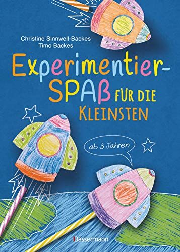 Christine Sinnwell-Backes - Experimentierspaß für die Kleinsten. 25 leichte Experimente für Kinder ab 3 Jahren. Schwebende Eier, Fluchtpfeffer, Rasierschaum-Regenwolken, ... Leicht durchführbar mit Haushaltsmaterialien - Preis vom 15.10.2026 23:06:25 h