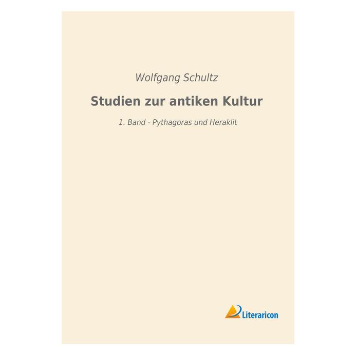 Literaricon Studien zur antiken Kultur (Wolfgang Schultz, 2017) (55935228)