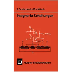 Integrierte Schaltungen, Fachbücher von A. Schlachetzki, Waldemar von Münch