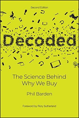 Phil Barden - Decoded: The Science Behind Why We Buy - Preis vom 09.10.2026 07:28:09 h