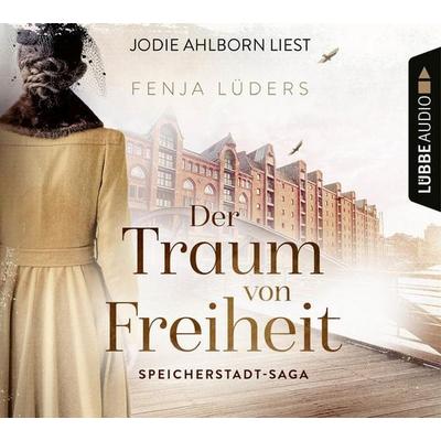 Der Traum von Freiheit - Speicherstadt-Saga, Teil 3 - Fenja Lüders, Audio, 9783838793894