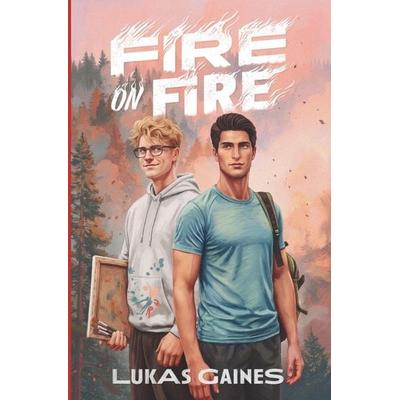 FIRE on Fire, Taschenbuch von Lukas Gaines, Kraine Kreative, 978-1-73554-142-6