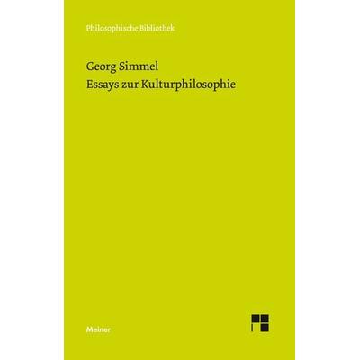 Essays zur Kulturphilosophie, Taschenbuch von Georg Simmel, Meiner, F, 978-3-7873-3804-7