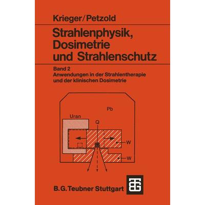 Strahlenphysik, Dosimetrie und Strahlenschutz, Taschenbuch von Hanno Krieger,Wolfgang Petzold, Vieweg & Teubner, 978-3-519-03078-2