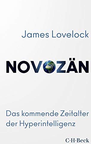 James Lovelock - Novozän: Das kommende Zeitalter der Hyperintelligenz - Preis vom 19.10.2026 19:33:35 h