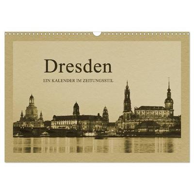 Dresden - Ein Kalender im Zeitungsstil (Wandkalender 2027 DIN A3 quer), CALVENDO Monatskalender
