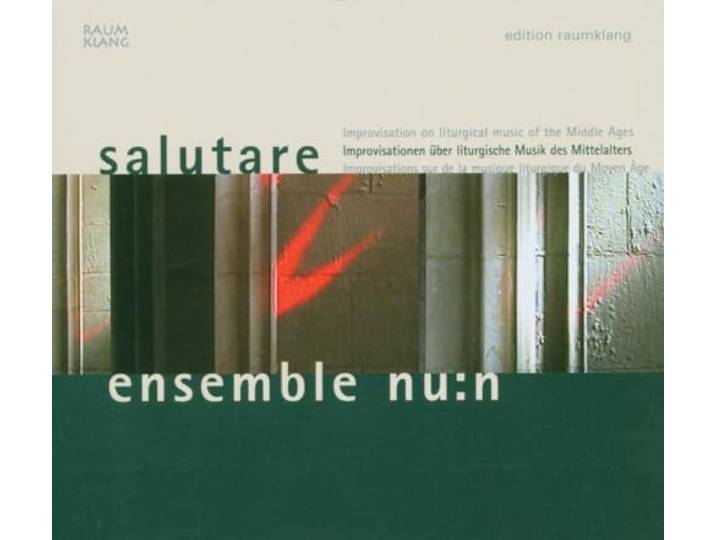 Ensemble Nun - Salutare