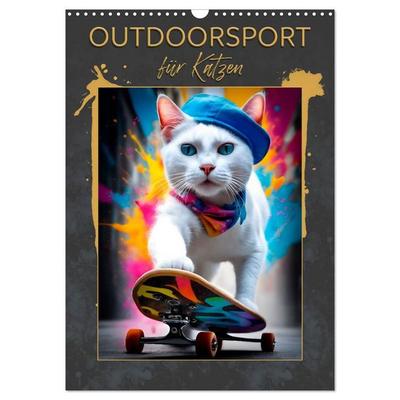 Outdoorsport für Katzen (Wandkalender 2027 DIN A3 hoch), CALVENDO Monatskalender