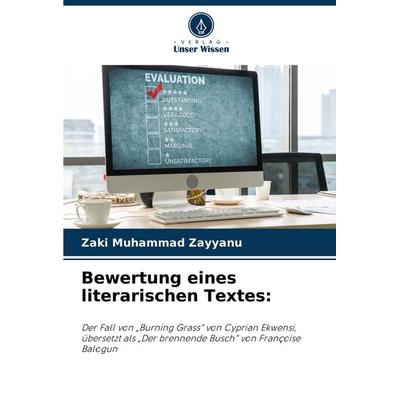 Bewertung eines literarischen Textes:, Taschenbuch von Zaki Muhammad Zayyanu, Verlag Unser Wissen, 978-620-7-98675-0