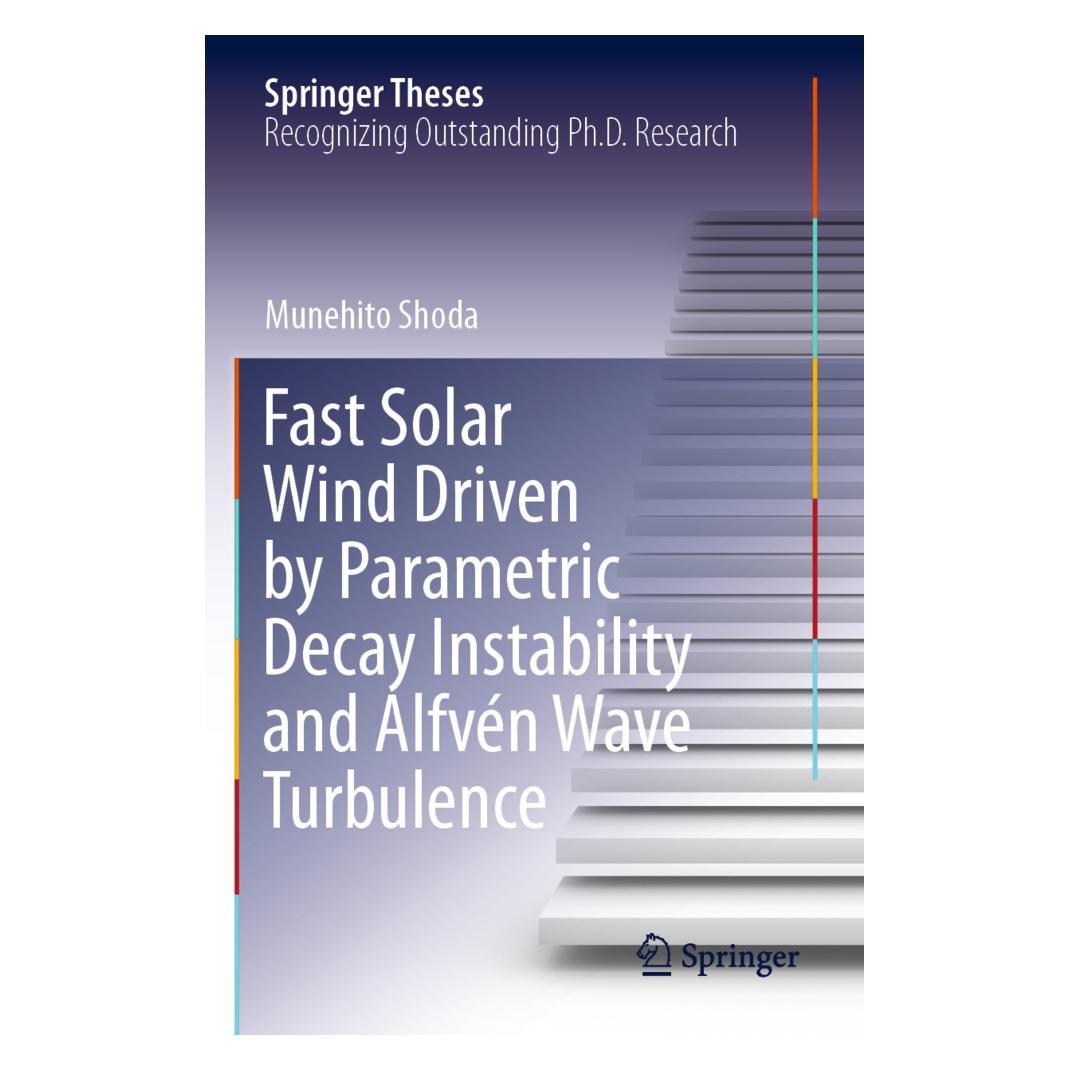 Springer Fast Solar Wind Driven by Parametric Decay Instability and Alfvén Wave Turbulence (Englisch, Softcover, Munehito Shoda) (56832460)