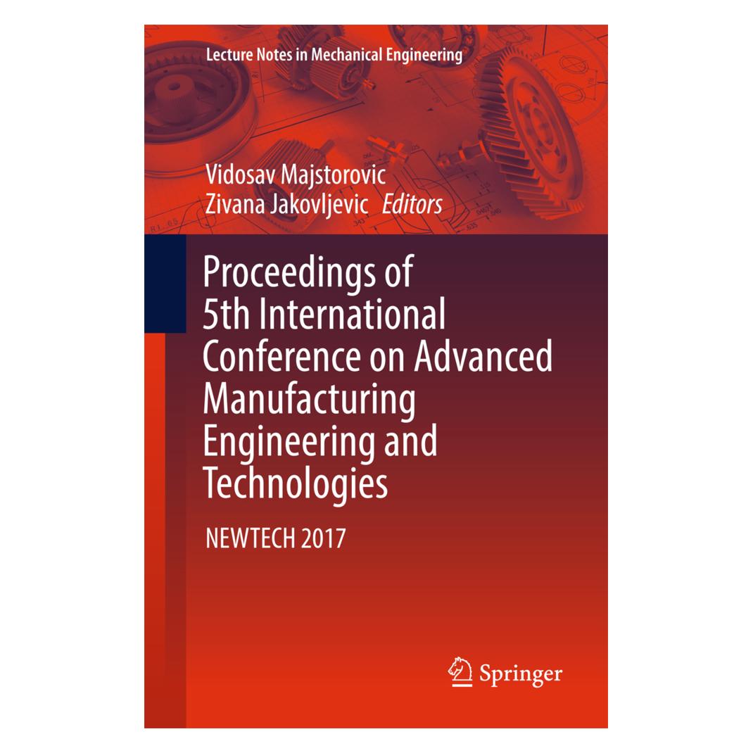 Springer Proceedings of 5th International Conference on Advanced Manufacturing Engineering and Technologies (Englisch, Softcover, Vidosav Majstorovic, Zivana Jakovljevic) (55898333)
