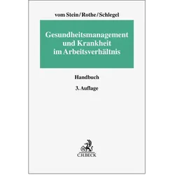 Gesundheitsmanagement und Krankheit im Arbeitsverhältnis, Fachbücher von Rainer Schlegel, Isabel Rothe, Jürgen vom Stein