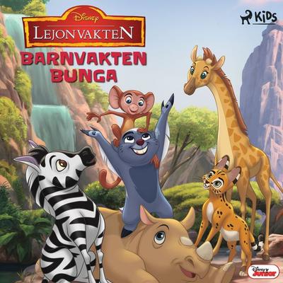 Lejonvakten - Barnvakten Bunga - Walt Disney, Audio, 9788728083482