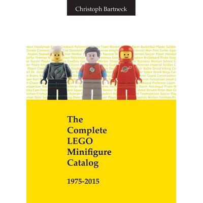 The Complete LEGO Minifigure Catalog 1975-2015, Gebundene Ausgabe von Christoph Bartneck, Minifigure.org, 978-0-473-37296-5