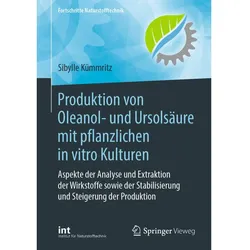 Produktion von Oleanol- und Ursolsäure mit pflanzlichen in vitro Kulturen, Fachbücher von Sibylle Kümmritz