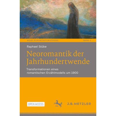 Neoromantik der Jahrhundertwende, Taschenbuch von Raphael Stübe, Springer Berlin, 978-3-662-66288-5