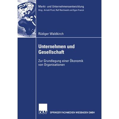 Unternehmen und Gesellschaft, Taschenbuch von Rüdiger Waldkirch, Deutscher Universitätsverlag, 978-3-8244-7739-5