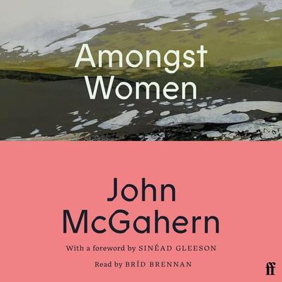 Amongst Women - John McGahern, Audio, 9780571400713