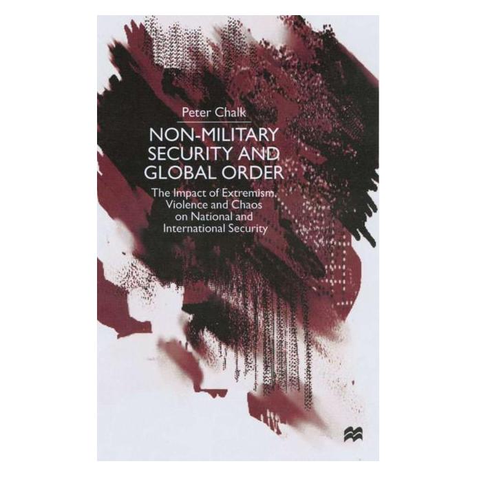 Palgrave Macmillan Uk Chalk:Non-Military Security and Global (Englisch, Hardcover, P Chalk, P. Chalk) (63042495)