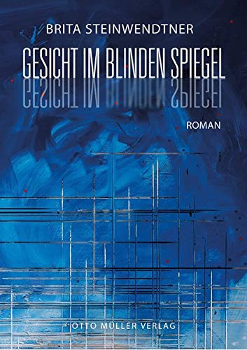 Brita Steinwendtner - Gesicht im blinden Spiegel - Preis vom 11.10.2026 15:43:13 h