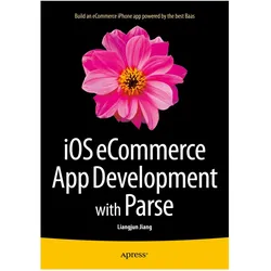 iOS eCommerce App Development with Parse, Fachbücher von Liangjun Jiang