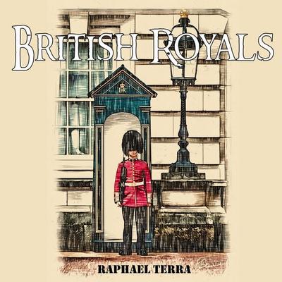 British Royals - Raphael Terra, Audio, 9781789323139